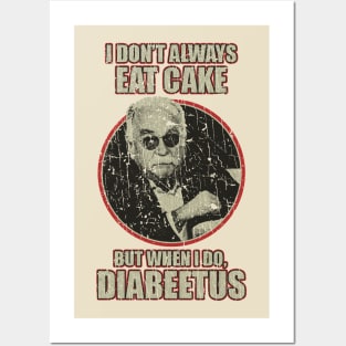 RETRO STYLE - i dont always eat cake Diabeetus 70s Posters and Art